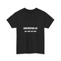 Construction Life Tee