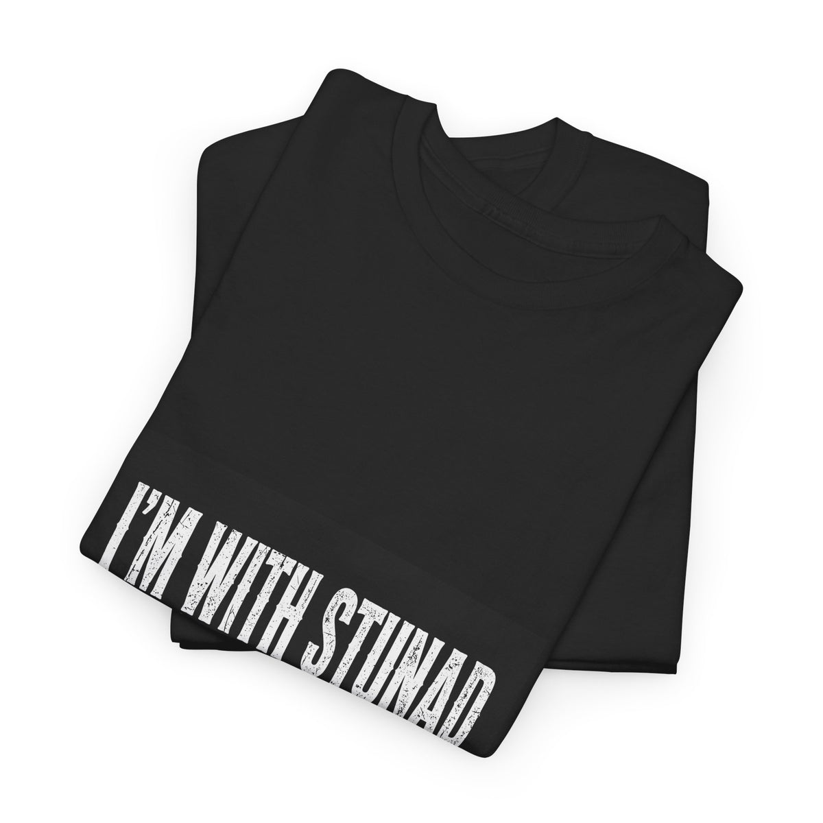 I'm With Stunad — Funny Italian Tee