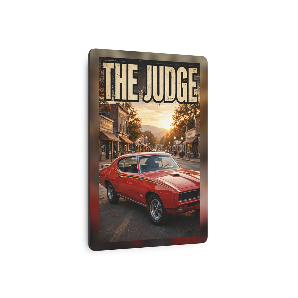 The Judge Metal Sign
