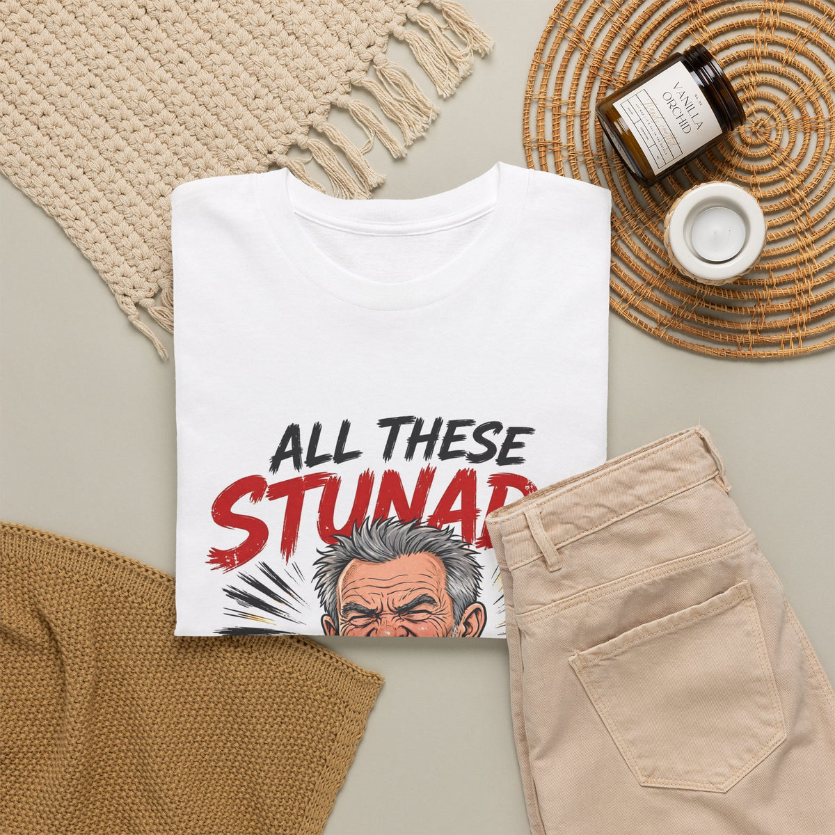 All These Stunads Give Me Agita Tee