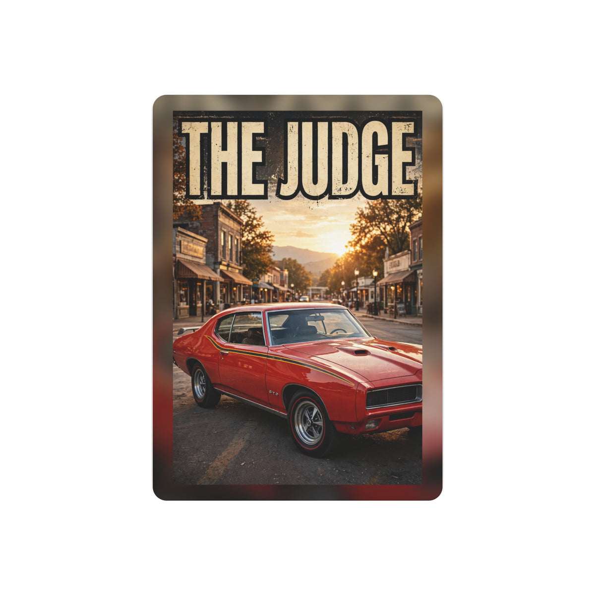 The Judge Metal Sign