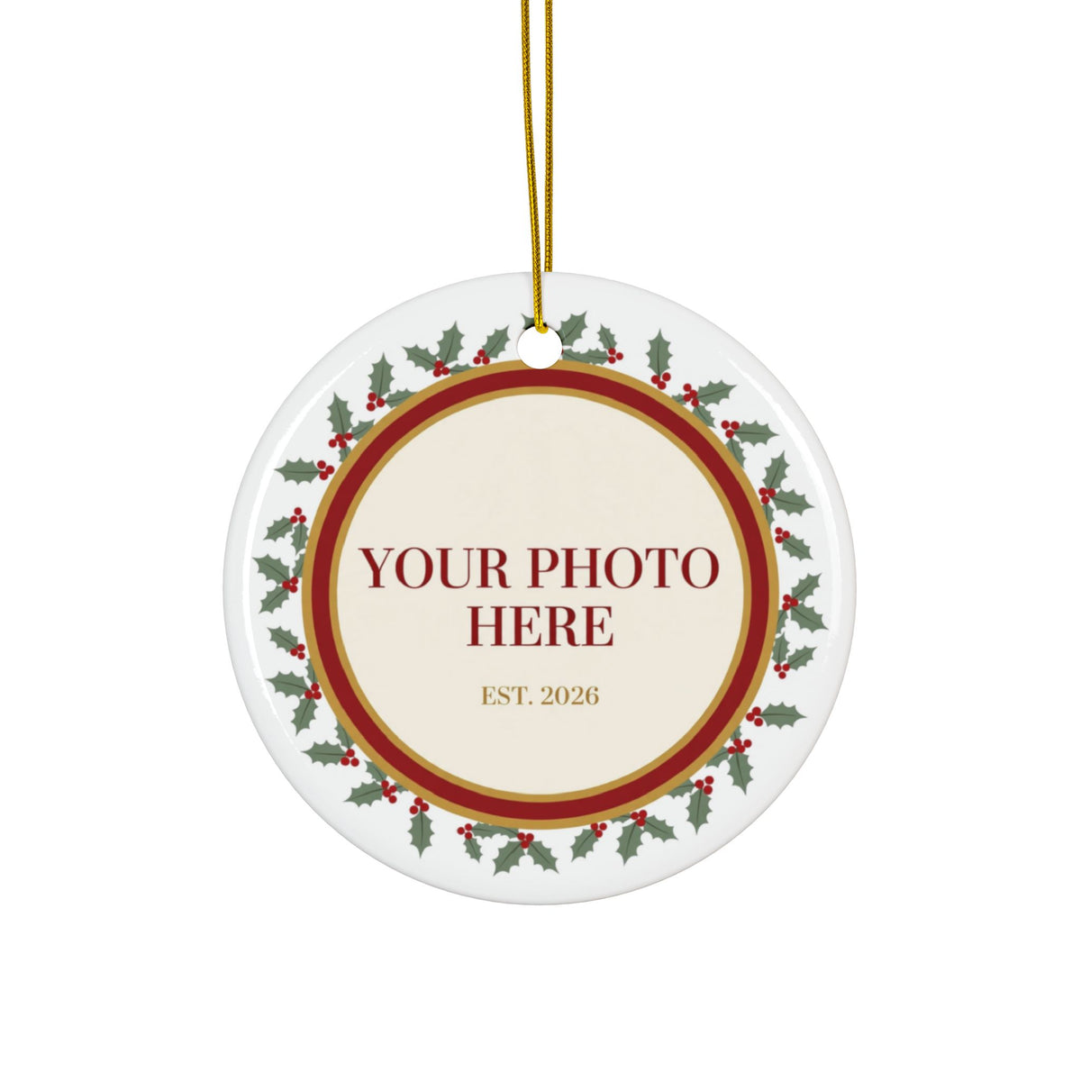 Personalized Photo Ornament — Your Photo in a Holly Frame