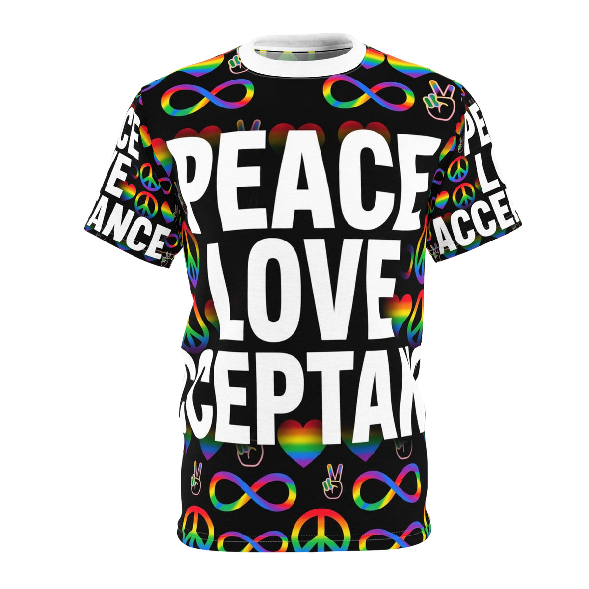 Peace Love Acceptance All-Over Tee