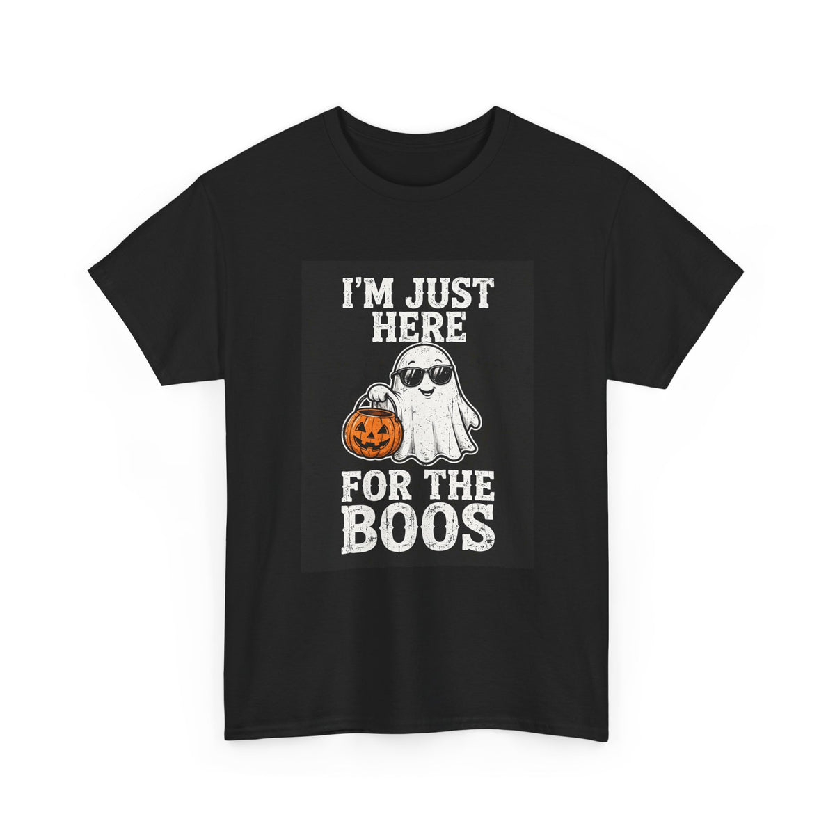 I'm Just Here For The Boos — Funny Halloween Tee