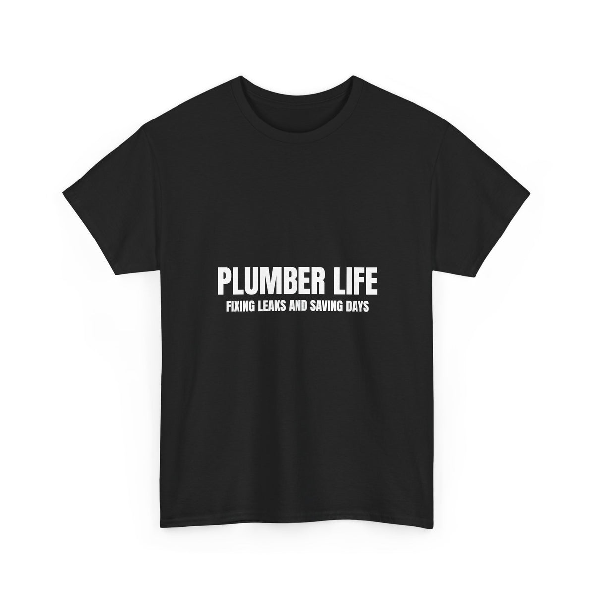 Plumber Life Tee