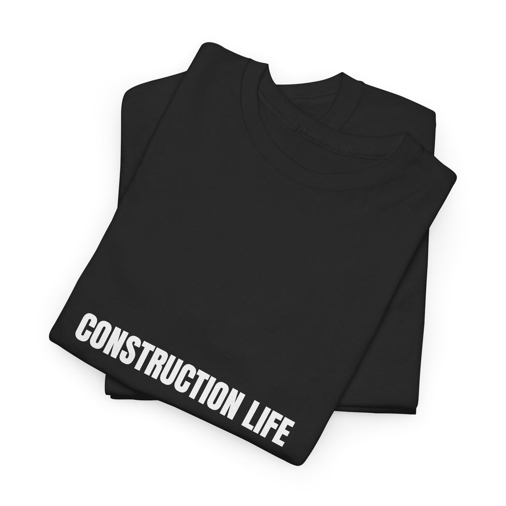 Construction Life Tee