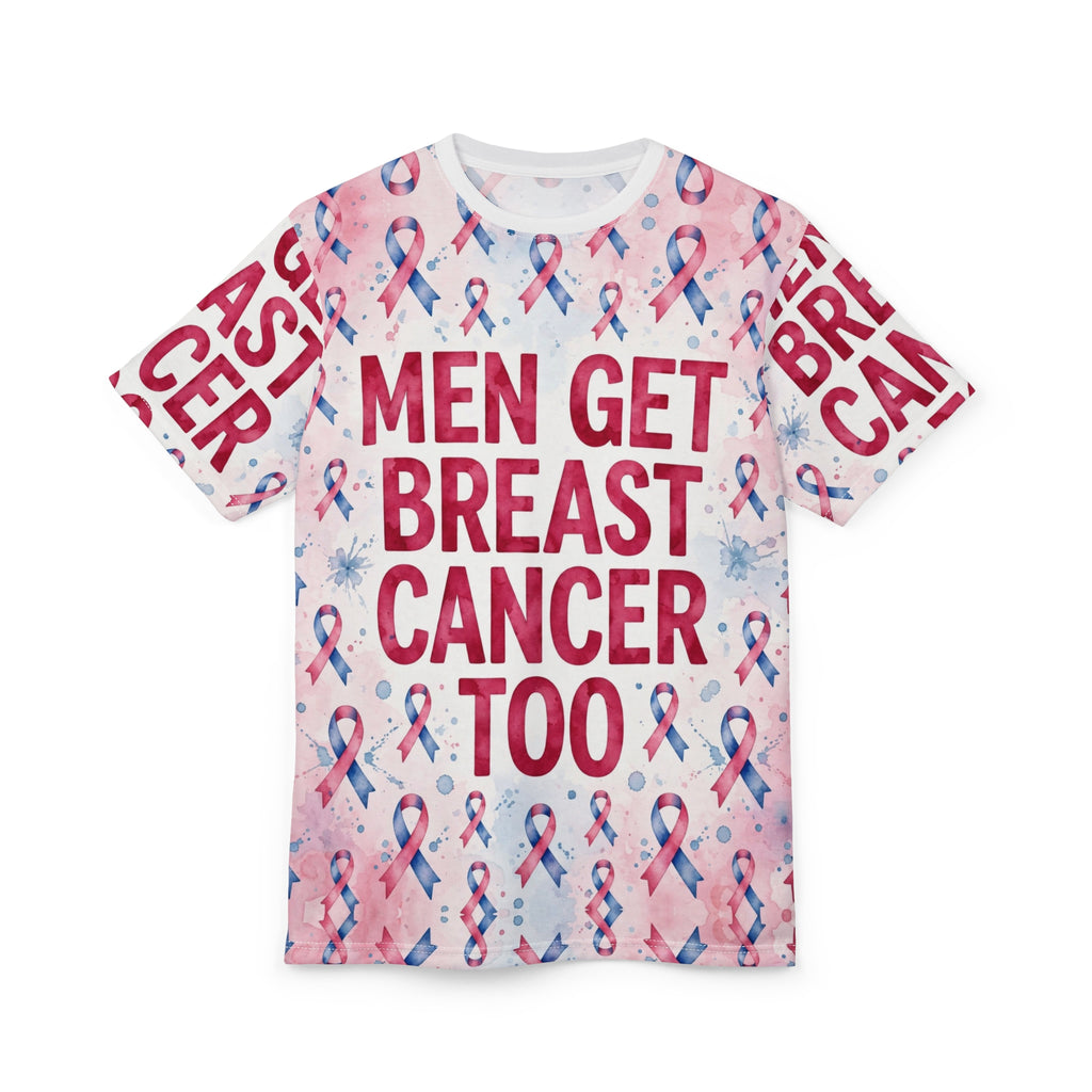 Men Get Breast Cancer Too All-Over Tee