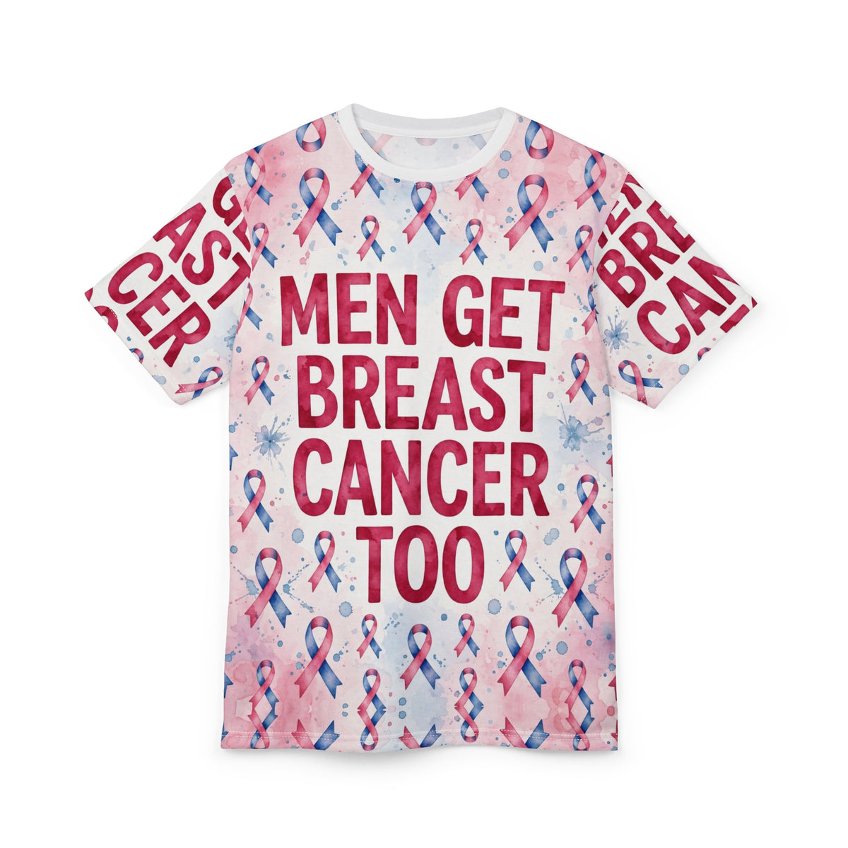 Men Get Breast Cancer Too All-Over Tee