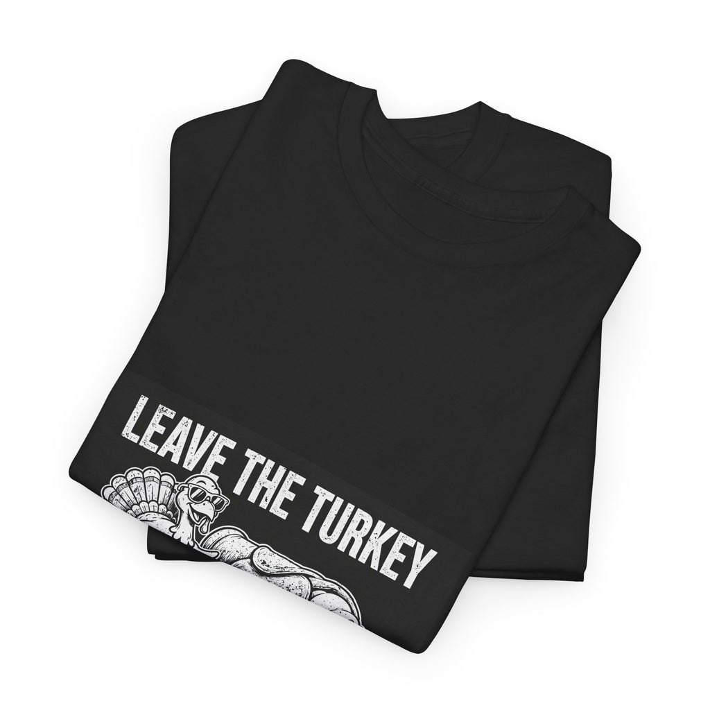 Leave The Turkey, Take The Cannoli — Funny Thanksgiving Tee