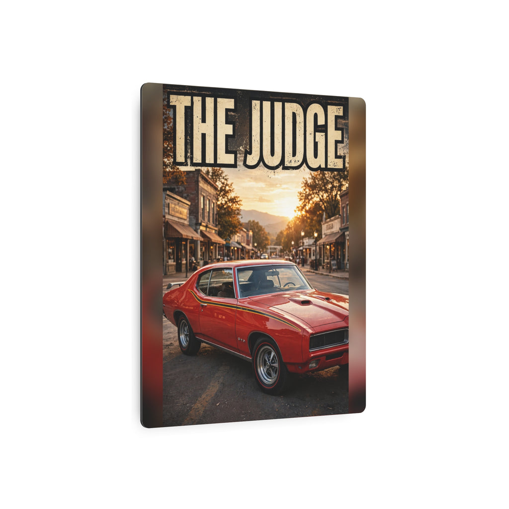 The Judge Metal Sign