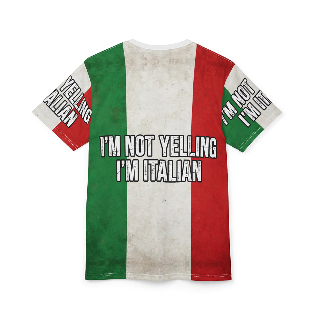 Im Not Yelling Im Italian All-Over Tee