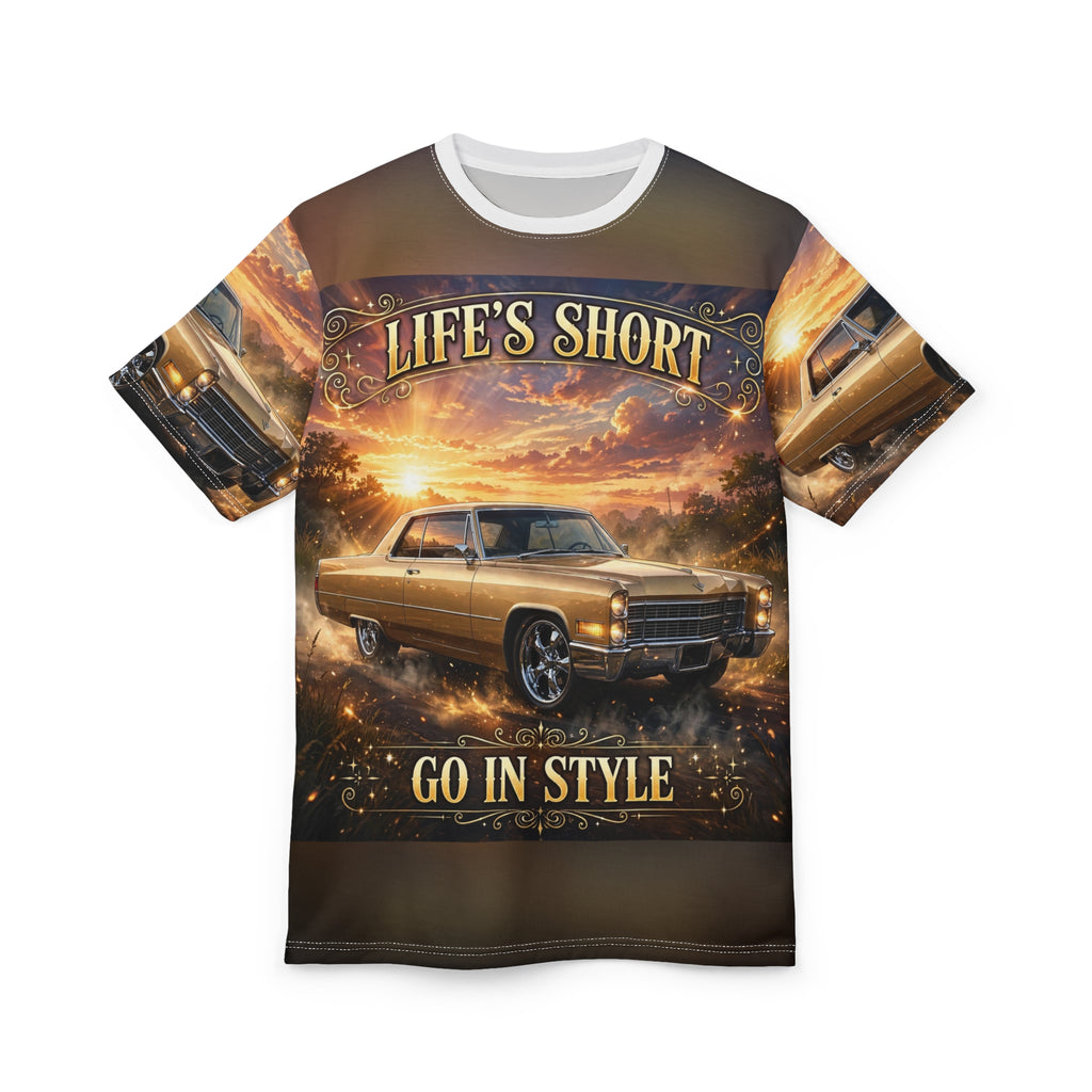 Lifes Short Go In Style All-Over Tee