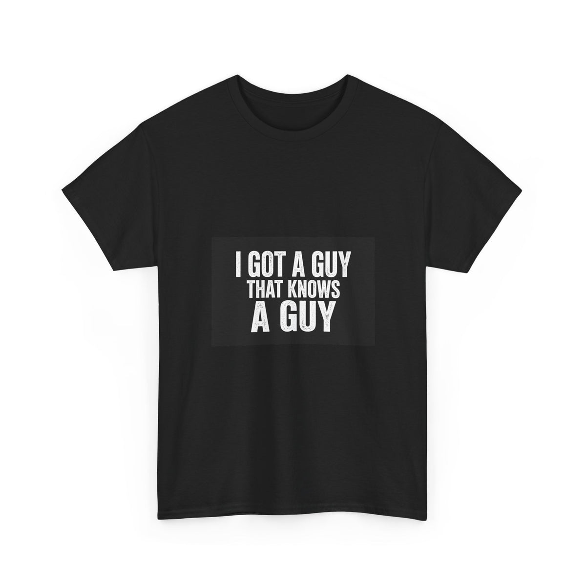 I Got A Guy That Knows A Guy — Funny Italian Tee
