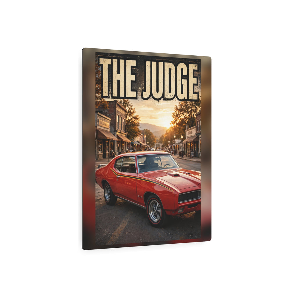 The Judge Metal Sign