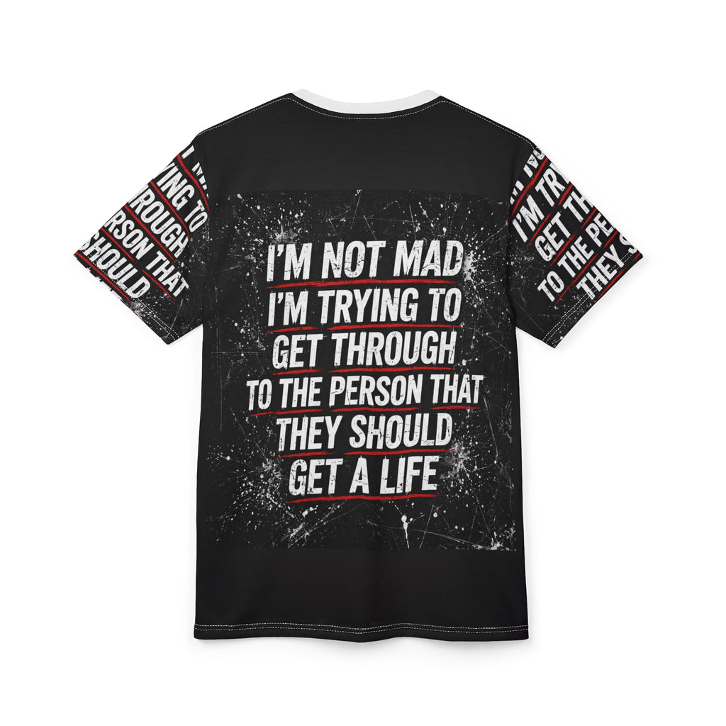 Im Not Mad All-Over Tee