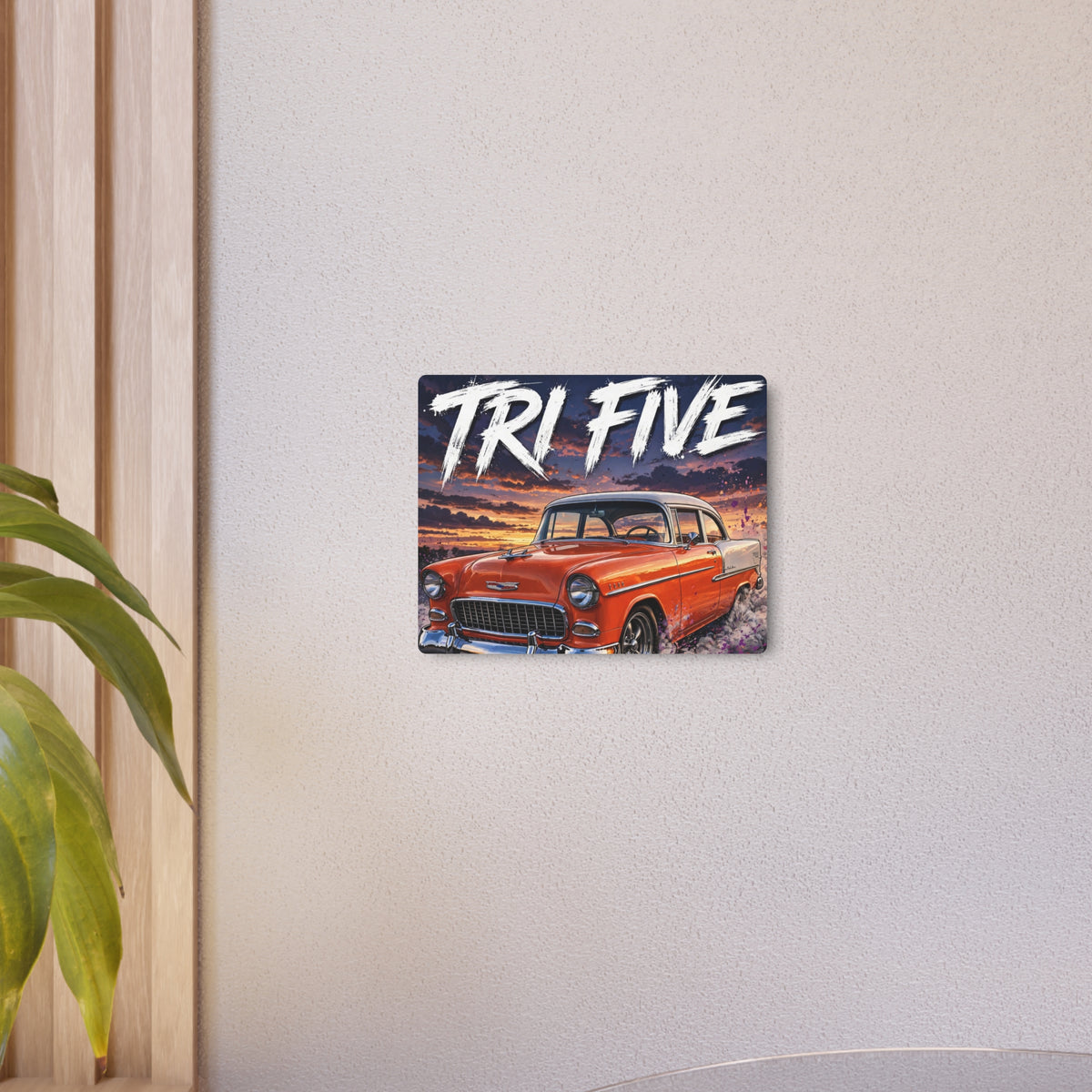 TRI FIVE Metal Sign