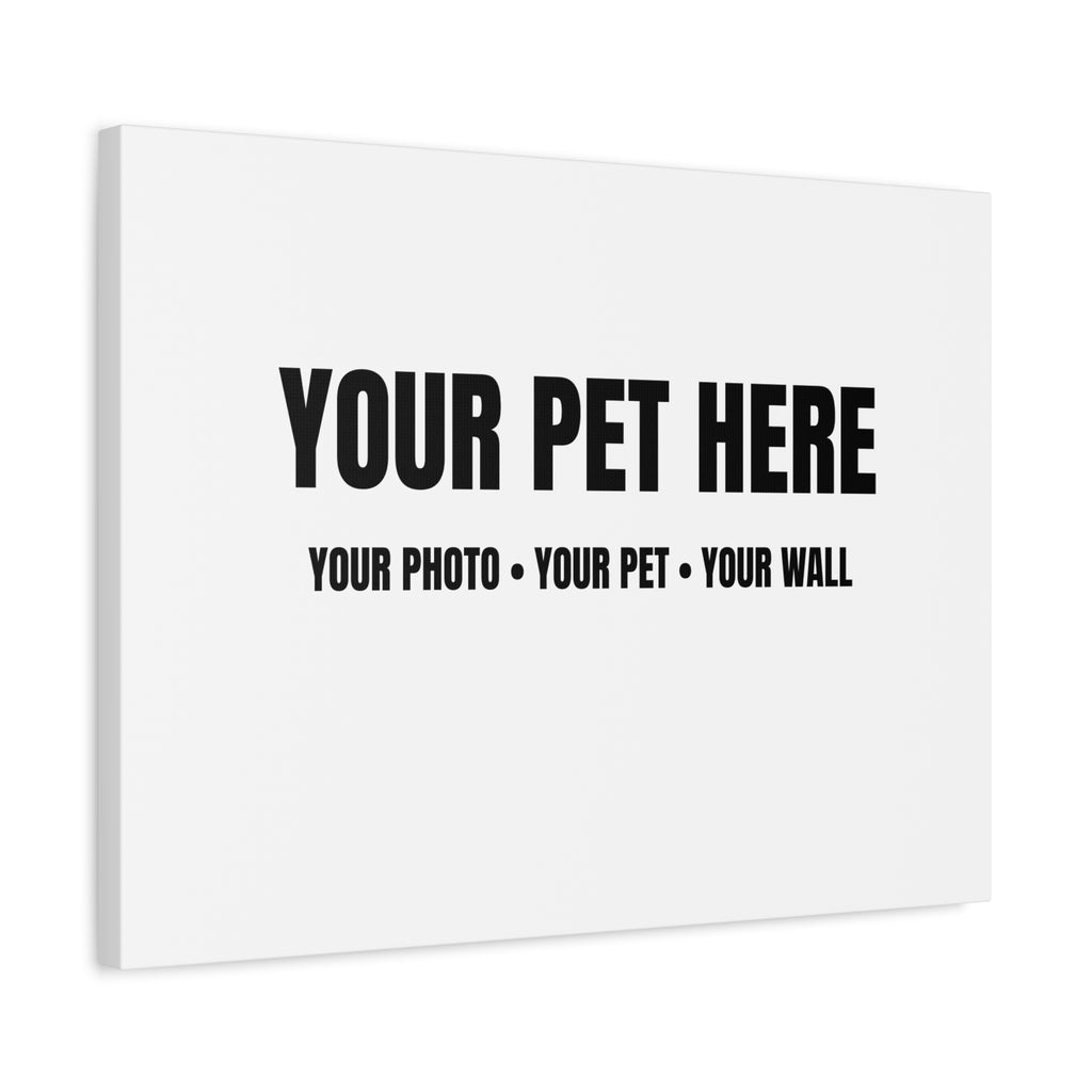Your Pet Portrait Canvas — Personalized