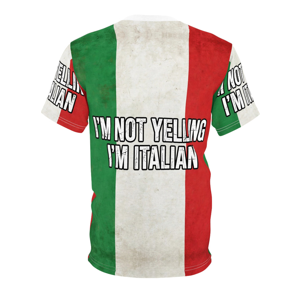 Im Not Yelling Im Italian All-Over Tee