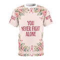 You Never Fight Alone All-Over Tee