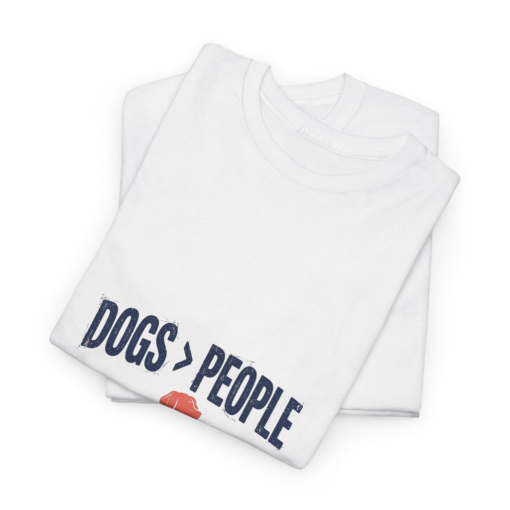 Dogs Over People Tee