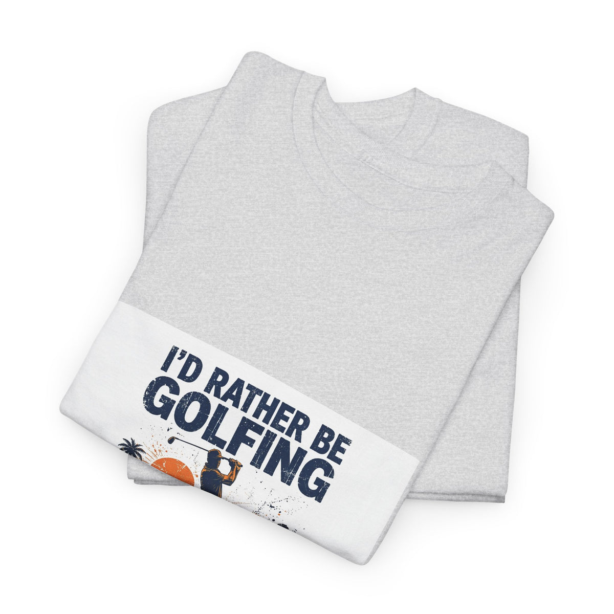 Rather Be Golfing Tee
