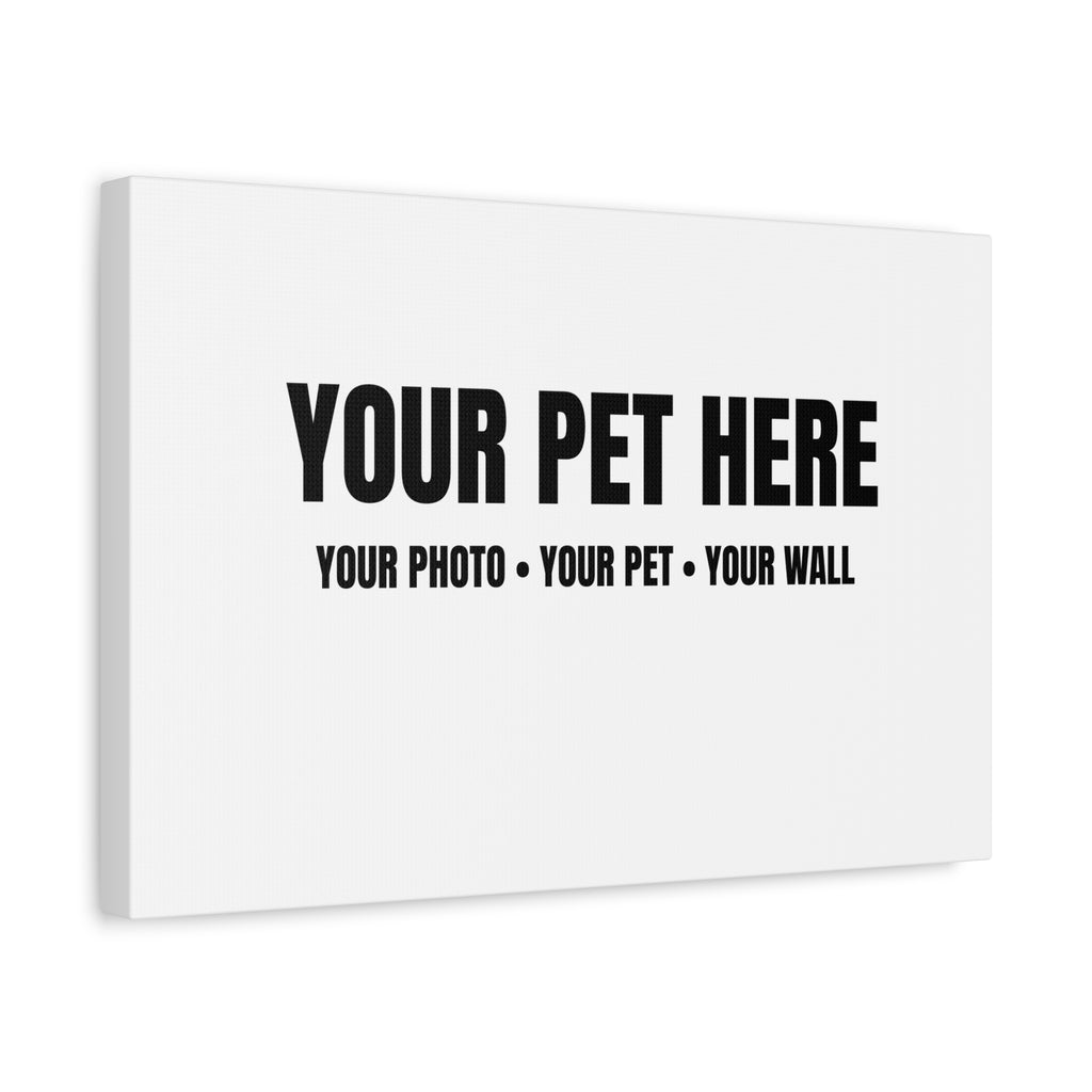 Your Pet Portrait Canvas — Personalized